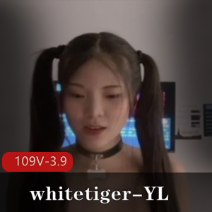 whitetiger-YL-台湾正妹~花样繁多 [109V-3.9G]